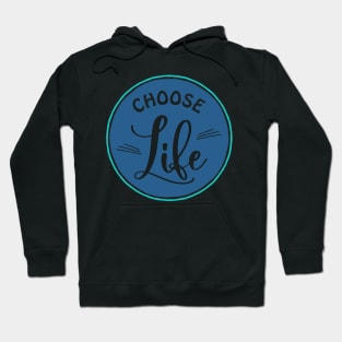 Choose Life Pro Life Badge Hoodie